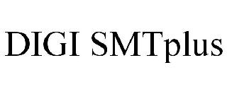 DIGI SMTPLUS
