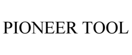PIONEER TOOL