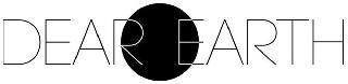 DEAR EARTH