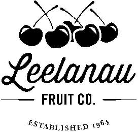 LEELANAU FRUIT CO. ESTABLISHED 1964