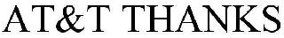 AT&T THANKS