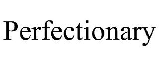 PERFECTIONARY