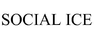 SOCIAL ICE