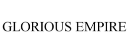 GLORIOUS EMPIRE