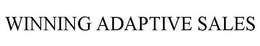 WINNING ADAPTIVE SALES