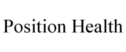 POSITION HEALTH