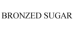 BRONZED SUGAR