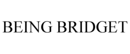 BEING BRIDGET