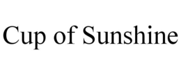 CUP OF SUNSHINE