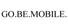 GO.BE.MOBILE.