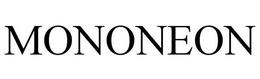 MONONEON