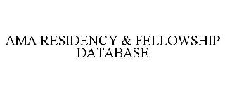 AMA RESIDENCY & FELLOWSHIP DATABASE