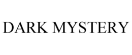 DARK MYSTERY