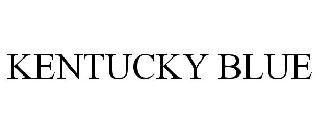KENTUCKY BLUE