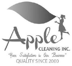 APPLE CLEANING, INC. "YOUR SATISFACTION IS OUR BUSINESS" QUALITY SINCE 2000