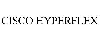 CISCO HYPERFLEX