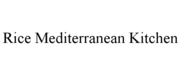 RICE MEDITERRANEAN KITCHEN