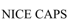 NICE CAPS