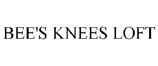 BEE'S KNEES LOFT