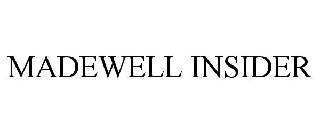 MADEWELL INSIDER
