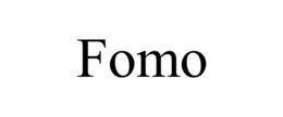 FOMO