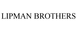 LIPMAN BROTHERS