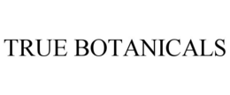 TRUE BOTANICALS
