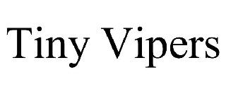 TINY VIPERS