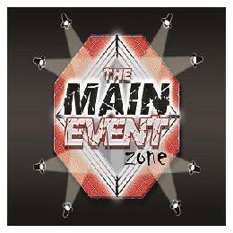 THE MAIN EVENT ZONE