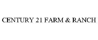CENTURY 21 FARM & RANCH