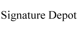 SIGNATURE DEPOT