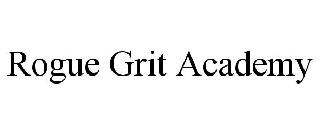 ROGUE GRIT ACADEMY