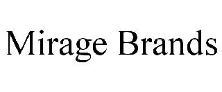 MIRAGE BRANDS