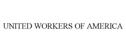UNITED WORKERS OF AMERICA