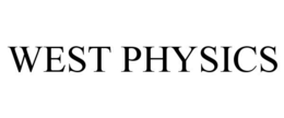 WEST PHYSICS