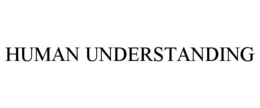 HUMAN UNDERSTANDING
