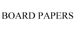 BOARD PAPERS