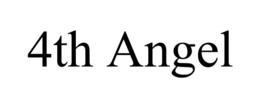 4TH ANGEL