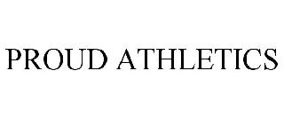 PROUD ATHLETICS