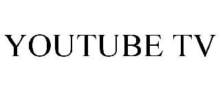 YOUTUBE TV