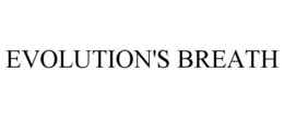EVOLUTION'S BREATH