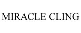 MIRACLE CLING