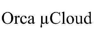 ORCA µCLOUD