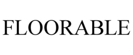 FLOORABLE
