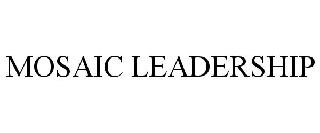 MOSAIC LEADERSHIP