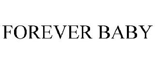 FOREVER BABY