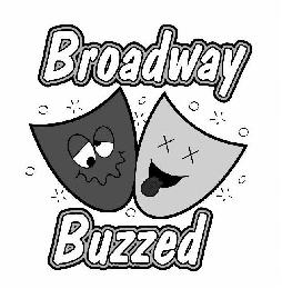 BROADWAY BUZZED