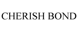 CHERISH BOND