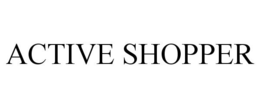 ACTIVE SHOPPER