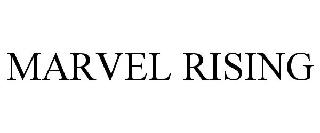 MARVEL RISING